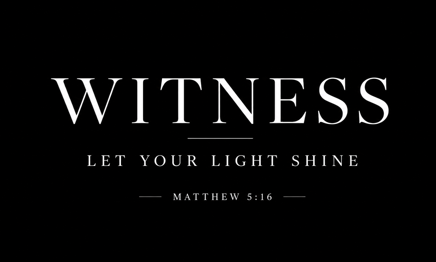 WITNESS