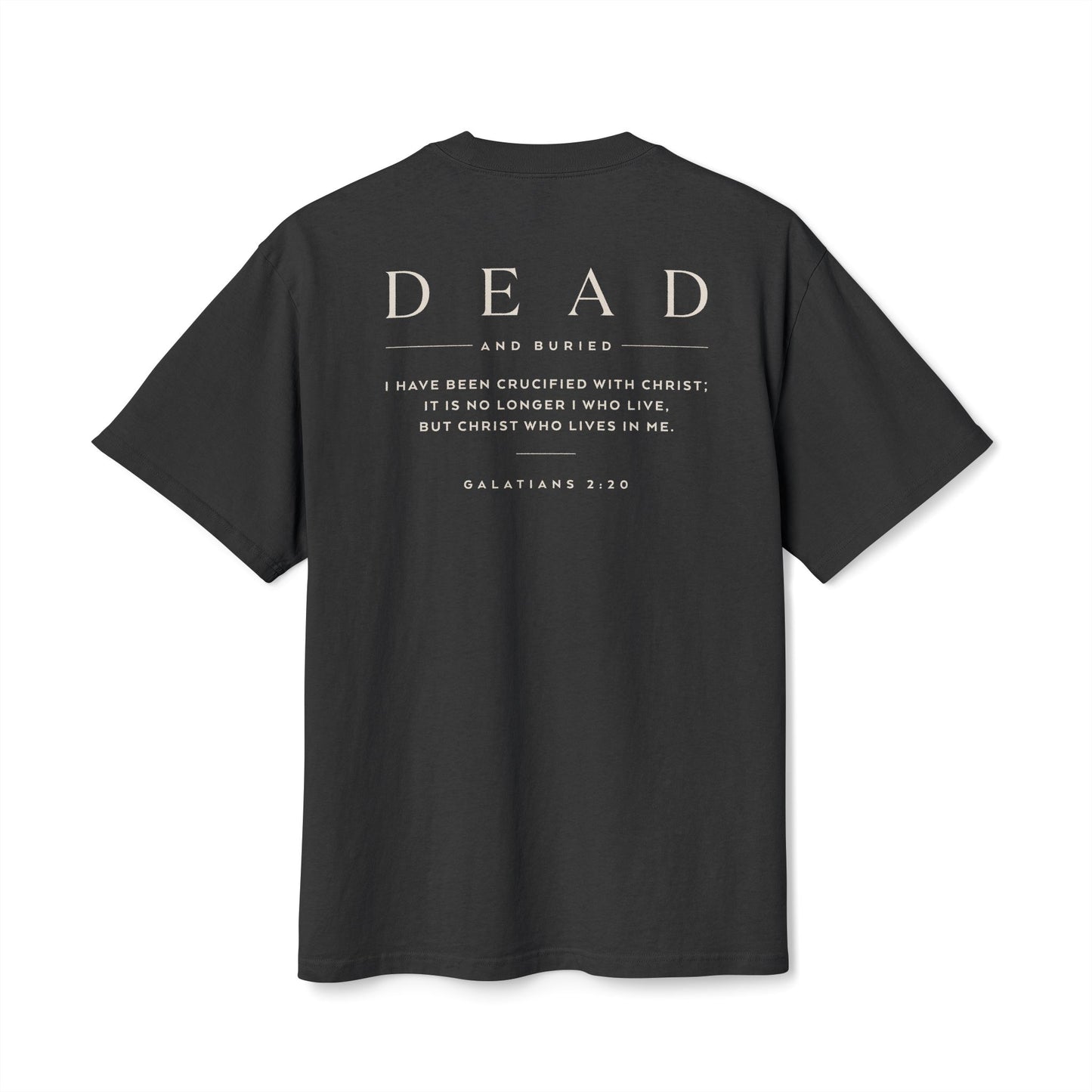 DEAD Heavy Faded Tee | Galatians 2:20